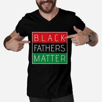 Black Fathers Matter African Pride Gift Men V-Neck Tshirt - Seseable