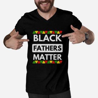 Black Fathers Matter Black History Month Father Gift Men V-Neck Tshirt - Seseable