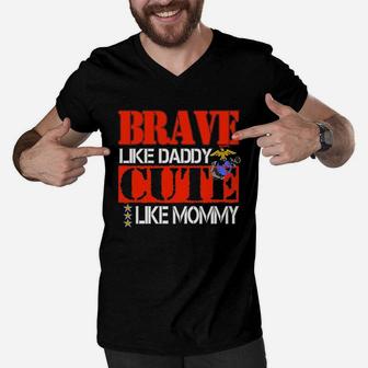 Brave Like Daddy Cute Like Mommy Men V-Neck Tshirt - Seseable