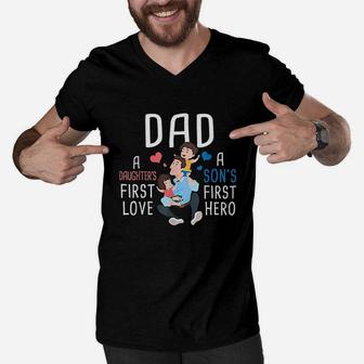 Dad A Daughters First Love A Sons First Hero Father Saying Men V-Neck Tshirt - Seseable