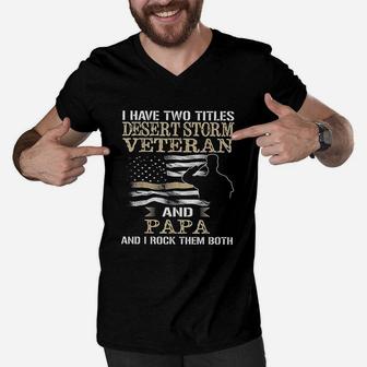 Dad And Desert Storm Veteran Fathers Day Men V-Neck Tshirt - Seseable