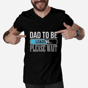 Dad To Be Loading Funny Baby Daddy Future Father Men V-Neck Tshirt - Seseable