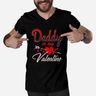 Daddy Is My Valentine Day Shirt Kids Son Daughter School Dad Men V-Neck Tshirt - Seseable