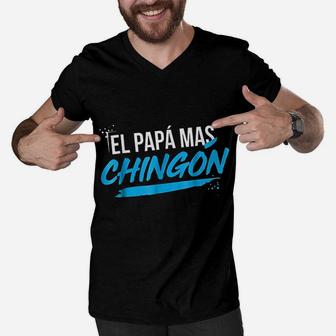 El Papa Mas Chingon Dia Del Padre Regalo Men V-Neck Tshirt - Seseable