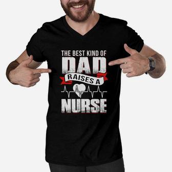 Father Day Gift Best Dad Raise A Nurse Shirt Men V-Neck Tshirt - Seseable
