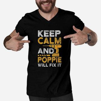 Fathers Day Keep Calm And Poppie Will Fix It Men V-Neck Tshirt - Seseable
