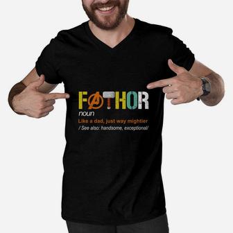 Fathor Like A Dad Just Way Mightier Father Day Shirt Men V-Neck Tshirt - Seseable