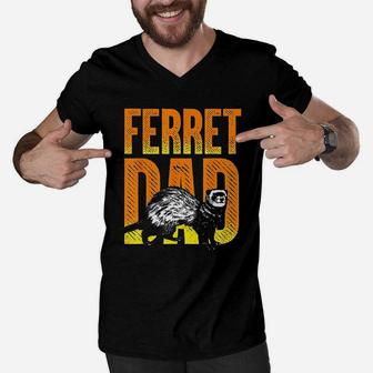 Ferret Dad Fathers Day Owner Pet Animal Lover Ferret Men V-Neck Tshirt - Seseable