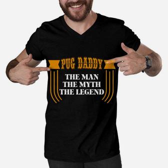 Funny Pug Daddy Gift For Pug Lover Men V-Neck Tshirt - Seseable