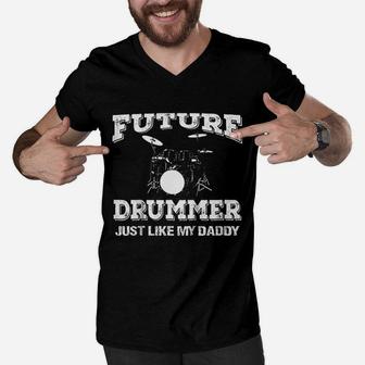 Future Drummer Just Like My Daddy Men V-Neck Tshirt - Seseable