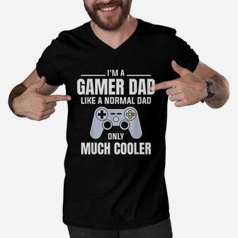 Gamer Dad Like A Normal Dad Video Game Father Men V-Neck Tshirt - Seseable