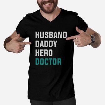 Husband Daddy Hero Doctor, best christmas gifts for dad Men V-Neck Tshirt - Seseable