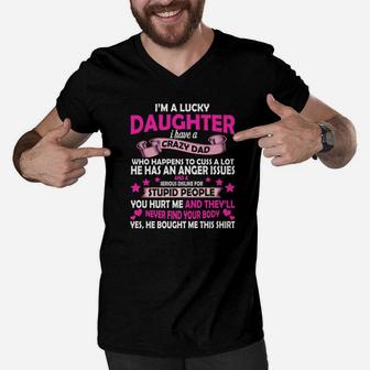 I Am A Lucky Daughter I Have A Crazy Dad Father Day Premium Men V-Neck Tshirt - Seseable