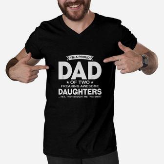 I Am A Proud Dad Of Two Freaking Awesome Daughters Men V-Neck Tshirt - Seseable