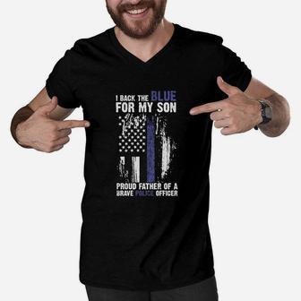 I Back The Blue For My Son Proud Father Of A Brave Police Officer Men V-Neck Tshirt - Seseable