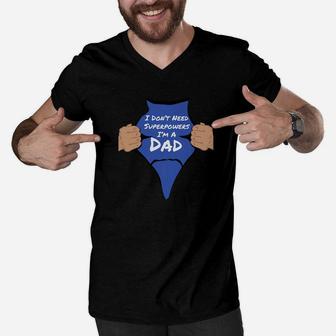 I Dont Need Super Power Im A Dad Gif Premium Men V-Neck Tshirt - Seseable