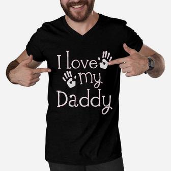 I Love My Daddy Fathers Day, best christmas gifts for dad Men V-Neck Tshirt - Seseable