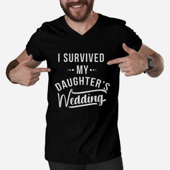 I Survived My Daughters Wedding Father Of The Bride Men V-Neck Tshirt - Seseable