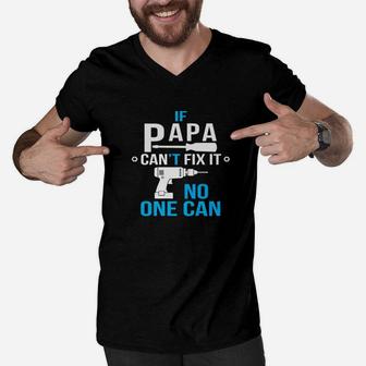 If Papa Cant Fix It No One Can, best christmas gifts for dad Men V-Neck Tshirt - Seseable