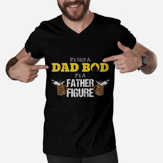 Its Not A Dad Bod Its A Father Figure Funny Gift Men V-Neck Tshirt - Seseable