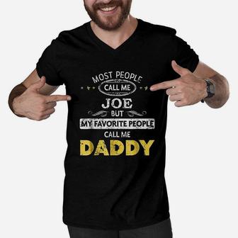 Joe Name My Favorite People Call Me Daddy Men V-Neck Tshirt - Seseable