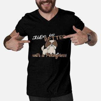 Life Is Better With A Pekingnese For Dog Mom And Dad Men V-Neck Tshirt - Seseable