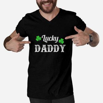 Lucky Daddy Shirt St Patricks Day Men V-Neck Tshirt - Seseable
