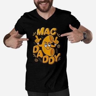 Mac Daddy Funny Mac N Cheese, best christmas gifts for dad Men V-Neck Tshirt - Seseable