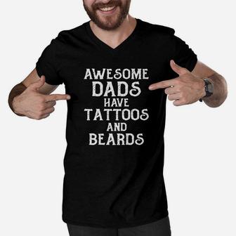 Mens Awesome Dads Have Tattoos And Beards Fathers Day Gift Men V-Neck Tshirt - Seseable