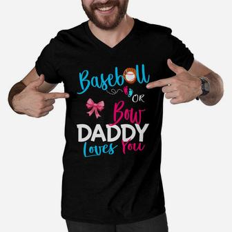 Mens Baseball Gender Reveal Team-baseball Or Bow Daddy Loves You Men V-Neck Tshirt - Seseable