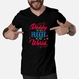 Mens Daddy Best Hugger In The World Funny Fathers Day Shirt Gift Men V-Neck Tshirt - Seseable