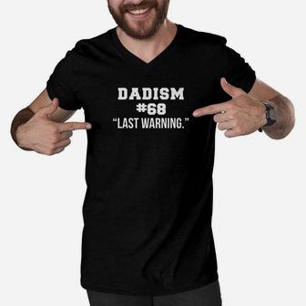 Mens Funny Fathers Day Dad Meme Joke Dadism Shirt Gift Idea Premium Men V-Neck Tshirt - Seseable