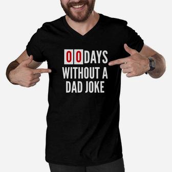 Mens Funny Zero Days Since Last Dad Joke Fathers Day Gift Premium Men V-Neck Tshirt - Seseable