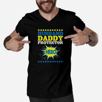 Mens Husband Daddy Protector Hero Dad Papa Fathers Day Men V-Neck Tshirt - Seseable