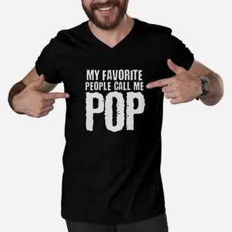 Mens My Favorite People Call Me Pop Fathers Day Daddy Gift Premium Men V-Neck Tshirt - Seseable