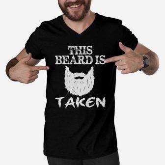 Mens This Beard Is Taken Funny Fathers Day Men V-Neck Tshirt - Seseable