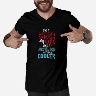Much Cooler Gamer Dad I Appreciation Gift Idea For Fathers Men V-Neck Tshirt - Seseable