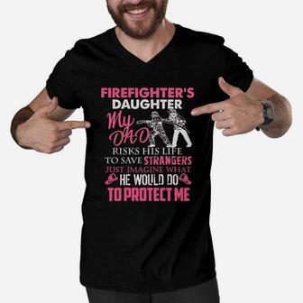 My Daddy Is A Firefighter Shirt He Save Strangers Men V-Neck Tshirt - Seseable