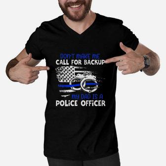 My Daddy Is Police Officer Proud Police Men V-Neck Tshirt - Seseable