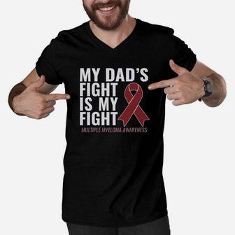 My Dads Fight Is My Fight Multiple Myeloma Shirt Men V-Neck Tshirt - Seseable