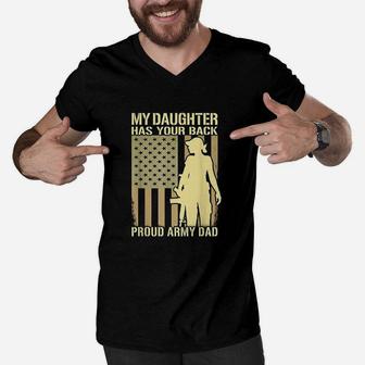 My Daughter Has Your Back - Proud Army Dad Military Father Men V-Neck Tshirt - Seseable