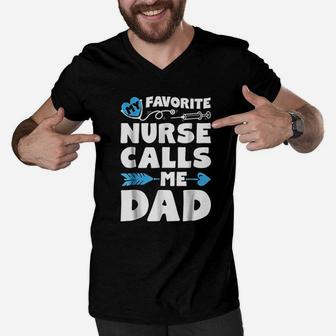 My Favorite Nurse Calls Me Dad Men Father Nursing Men V-Neck Tshirt - Seseable