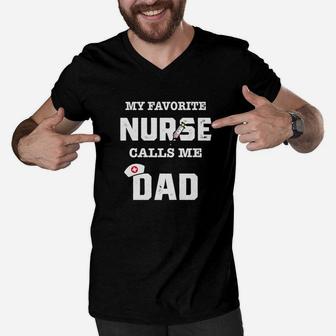 My Favorite Nurse Calls Me Dad Shirt Fathers Day Gift Premium Men V-Neck Tshirt