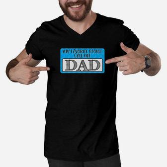 My Favorite People Call Me Dad Funny Gift For Father Men V-Neck Tshirt - Seseable