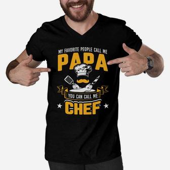 My Favorite People Call Me Papa You Can Call Me Chef 2020 Men V-Neck Tshirt - Seseable