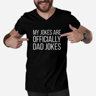 My Jokes Are Dad Jokes Funny Pun New Daddy Gift Men V-Neck Tshirt - Seseable