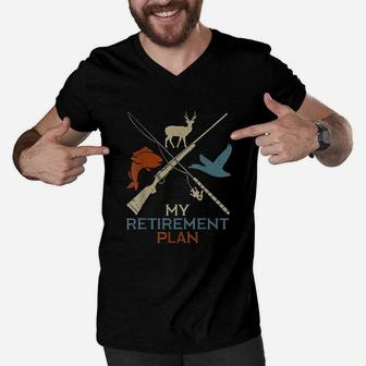 My Retirement Plan Hunting Fishing Grandfather Gift Men V-Neck Tshirt - Seseable
