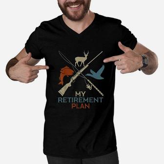 My Retirement Plan Hunting Fishing Hunter Grandfather Gift Men V-Neck Tshirt - Seseable