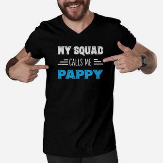My Squad Calls Me Pappy Shirt Papa Grandpa Gifts From Kids Men V-Neck Tshirt - Seseable