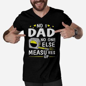 Number 1 Dad No One Else Measures Up Happy Father Day Shirt Men V-Neck Tshirt - Seseable